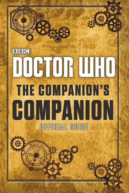 Book cover of Doctor Who: The Companion’s Companion (Doctor Who)