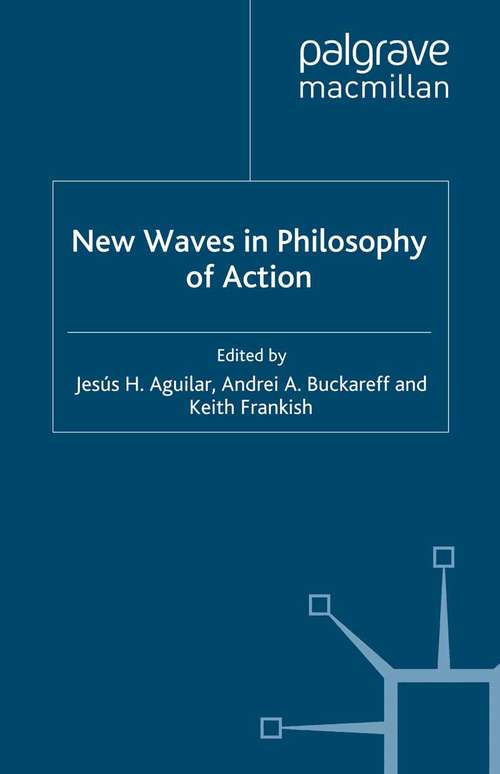 Book cover of New Waves in Philosophy of Action (2011) (New Waves in Philosophy)