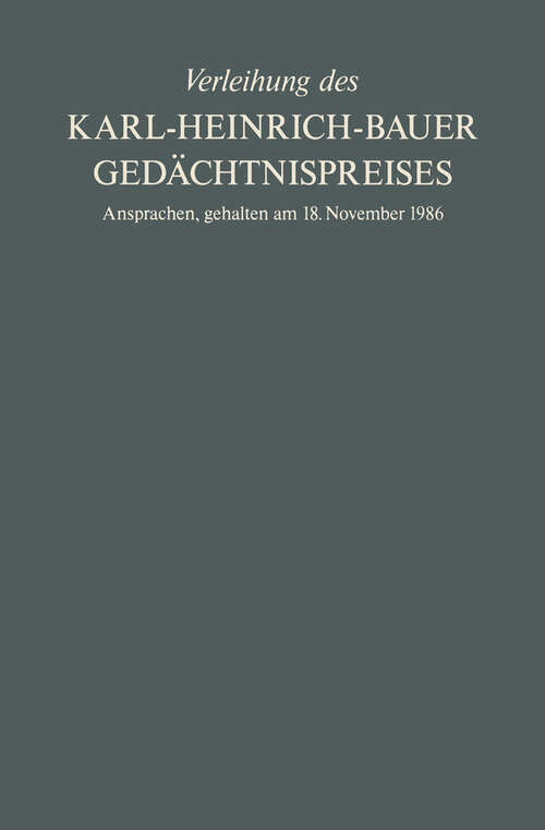 Book cover of Verleihung des Karl-Heinrich-Bauer Gedächtnispreises: Ansprachen, gehalten am 18. November 1986 (1987)