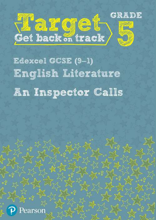 Book cover of Target Grade 5 An Inspector Calls Edexcel Gcse (9-1) Eng Lit Workbook (PDF)