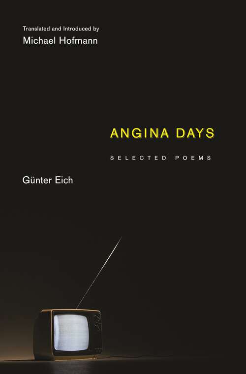 Book cover of Angina Days: Selected Poems