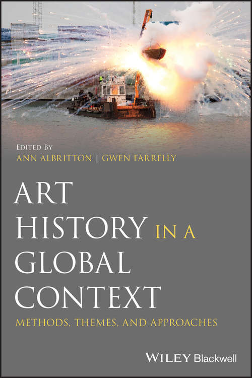 Book cover of Art History in a Global Context: Methods, Themes, and Approaches