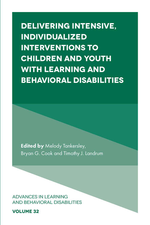 Book cover of Delivering Intensive, Individualized Interventions to Children and Youth with Learning and Behavioral Disabilities (Advances in Learning and Behavioral Disabilities #32)