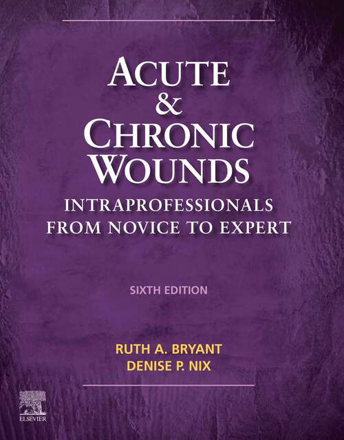 Book cover of Acute and Chronic Wounds - E-Book: Acute and Chronic Wounds - E-Book