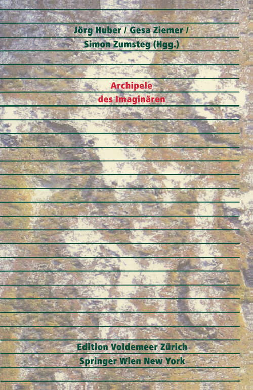 Book cover of Archipele des Imaginären (2009) (Edition Voldemeer Zürich)