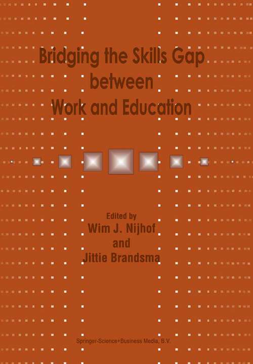 Book cover of Bridging the Skills Gap between Work and Education (1999)