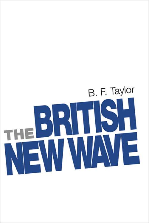 Book cover of The British New Wave: A certain tendency?