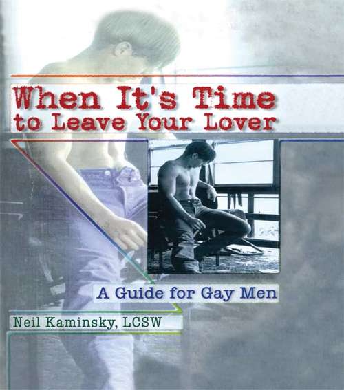 Book cover of When It's Time to Leave Your Lover: A Guide for Gay Men