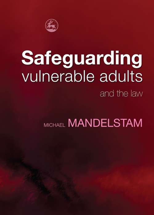 Book cover of Safeguarding Vulnerable Adults and the Law (PDF)