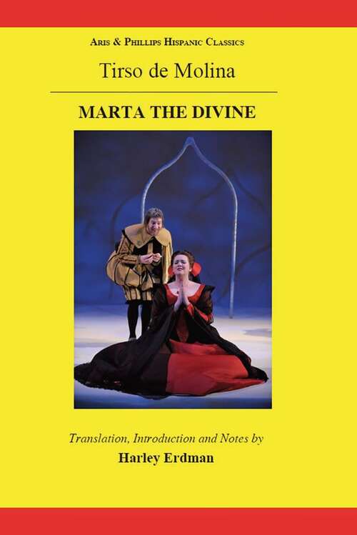 Book cover of Tirso de Molina: Marta the Divine (Aris & Phillips Hispanic Classics)