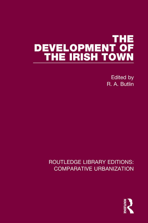 Book cover of The Development of the Irish Town