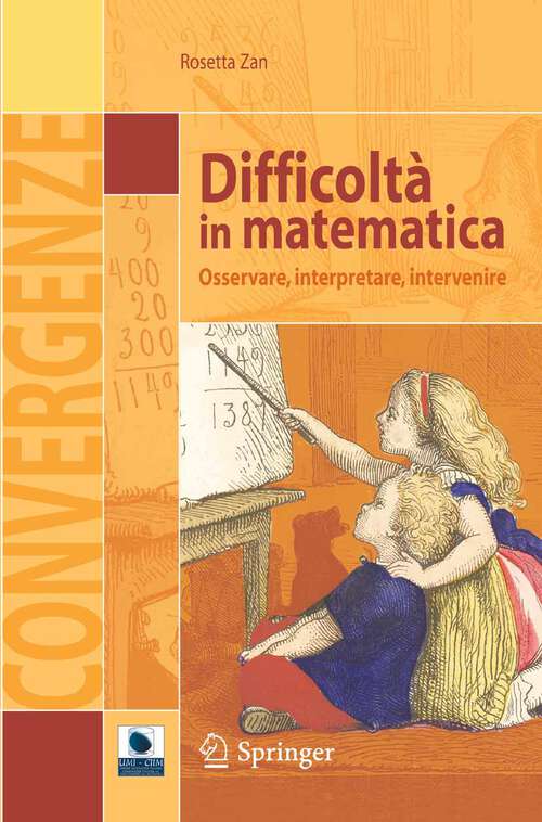 Book cover of Difficoltà in matematica: Osservare, interpretare, intervenire (2007) (Convergenze)