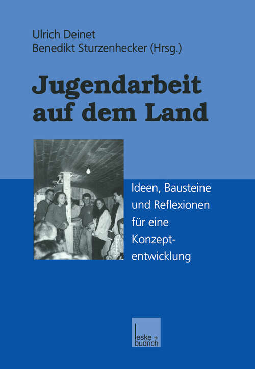 Book cover of Jugendarbeit auf dem Land: Ideen, Bausteine und Reflexionen für eine Konzeptentwicklung (2000)