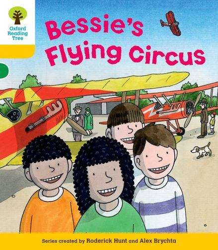 Book cover of Oxford Reading Tree: Decode and Develop Bessie's Flying Circus (PDF)