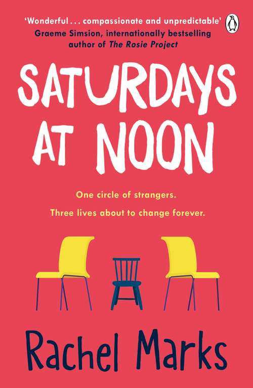 Book cover of Saturdays at Noon: An uplifting, emotional and unpredictable page-turner to give you hope and make you smile