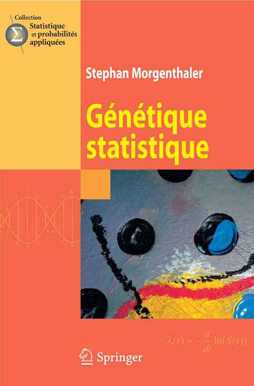 Book cover of Génétique statistique (2008) (Statistique et probabilités appliquées)