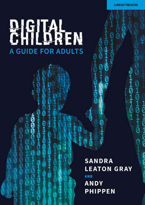 Book cover of Digital Children: A Guide for Adults