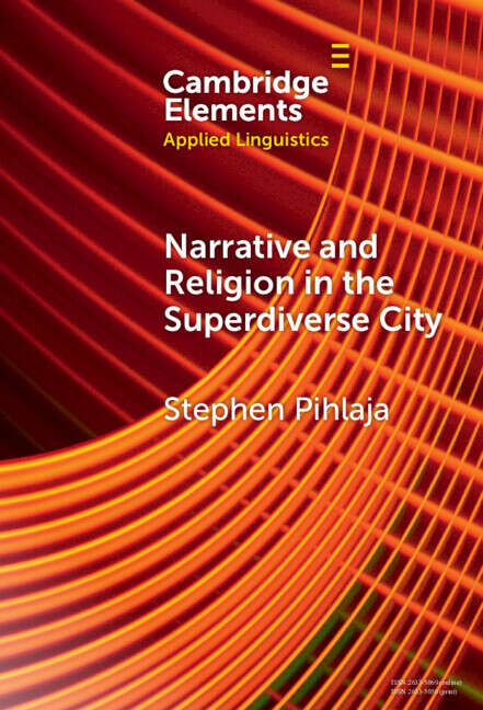 Book cover of Narrative and Religion in the Superdiverse City (Elements in Applied Linguistics)
