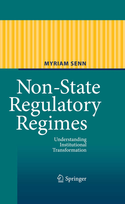 Book cover of Non-State Regulatory Regimes: Understanding Institutional Transformation (2011)