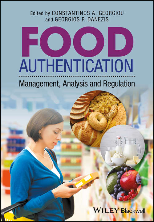 Book cover of Food Authentication: Management, Analysis and Regulation