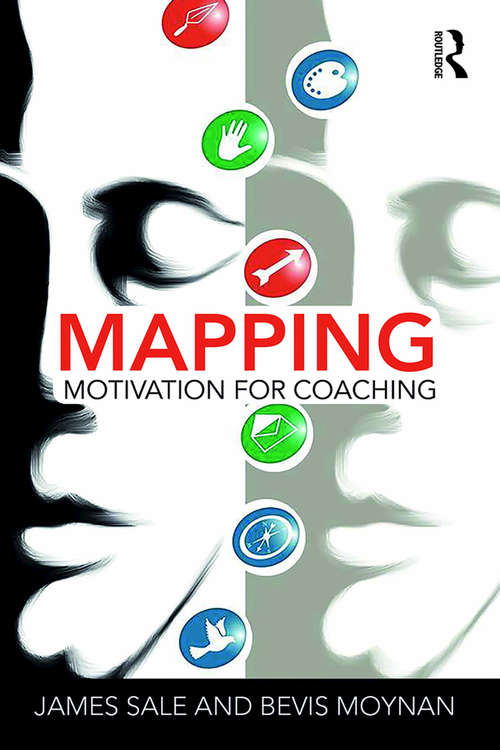 Book cover of Mapping Motivation for Coaching (The Complete Guide to Mapping Motivation)