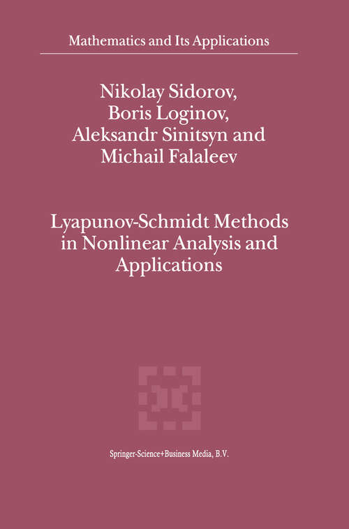 Book cover of Lyapunov-Schmidt Methods in Nonlinear Analysis and Applications (2002) (Mathematics and Its Applications #550)