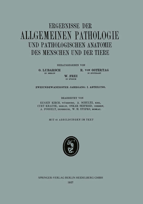 Book cover of Ergebnisse der Allgemeinen Pathologie und Pathologischen Anatomie des Menschen und der Tiere: Zweiundzwanzigster Jahrgang: I. Abteilung (1927)