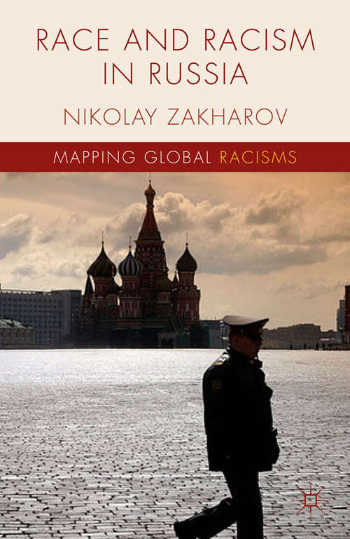 Book cover of Race and Racism in Russia (2015) (Mapping Global Racisms)