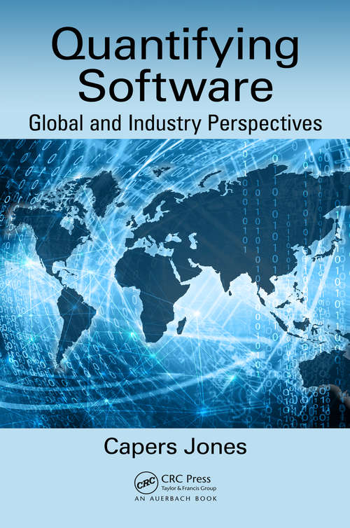 Book cover of Quantifying Software: Global and Industry Perspectives