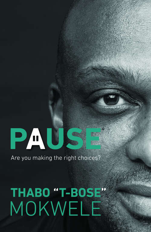 Book cover of Pause: Are you making the right choices?