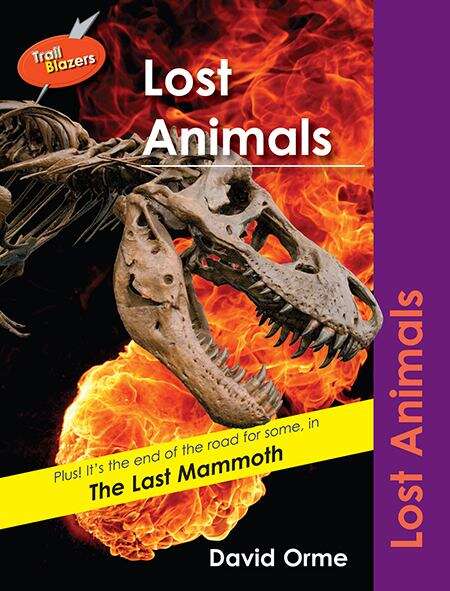 Book cover of Lost Animals (Trailblazers Ser.)