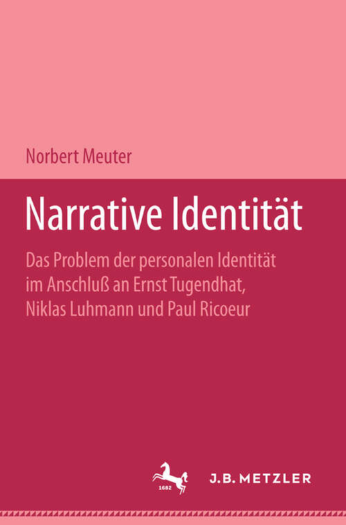 Book cover of Narrative Identität: Das Problem der personalen Identität im Anschluss an Ernst Tugendhat, Niklas Luhmann und Paul Ricoeur. M&P Schriftenreihe (1. Aufl. 1995)