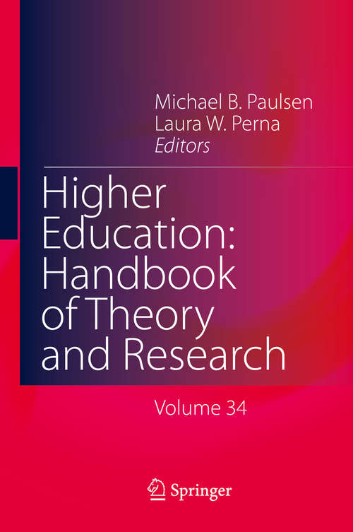 Book cover of Higher Education: Volume 34 (1st ed. 2019) (Higher Education: Handbook of Theory and Research #34)