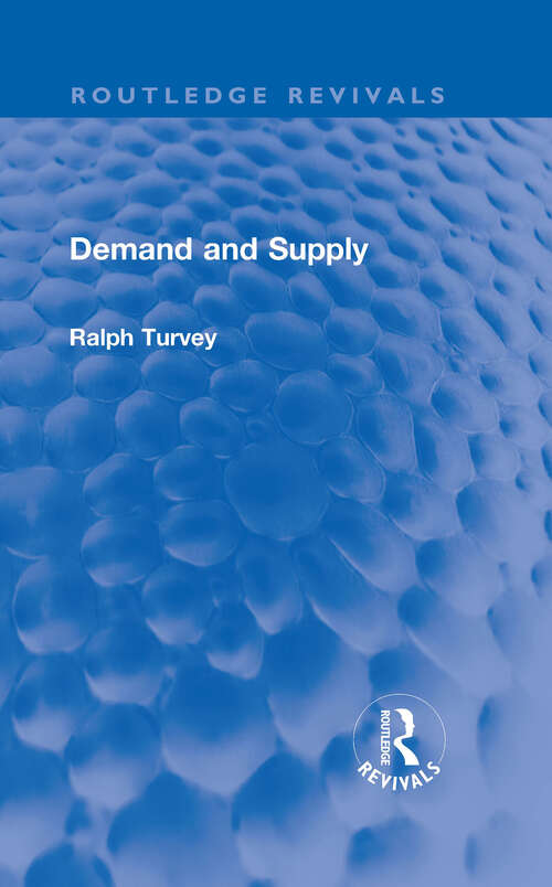 Book cover of Demand and Supply (Routledge Revivals)