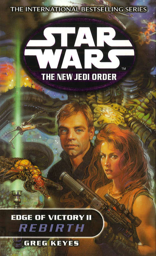 Book cover of Star Wars: The New Jedi Order - Edge Of Victory Rebirth (Star Wars #70)