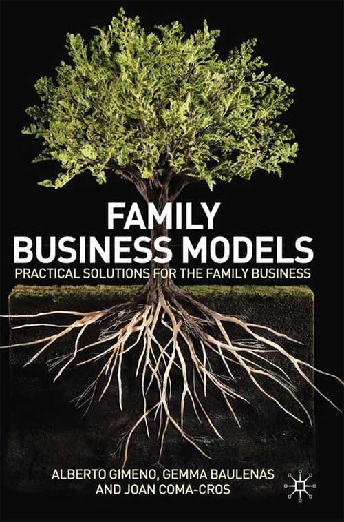 Book cover of Family Business Models: Practical Solutions for the Family Business (2010)