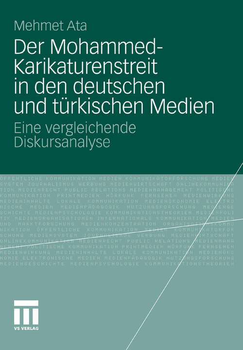 Book cover of Der Mohammed-Karikaturenstreit in den deutschen und türkischen Medien: Eine vergleichende Diskursanalyse (2011)
