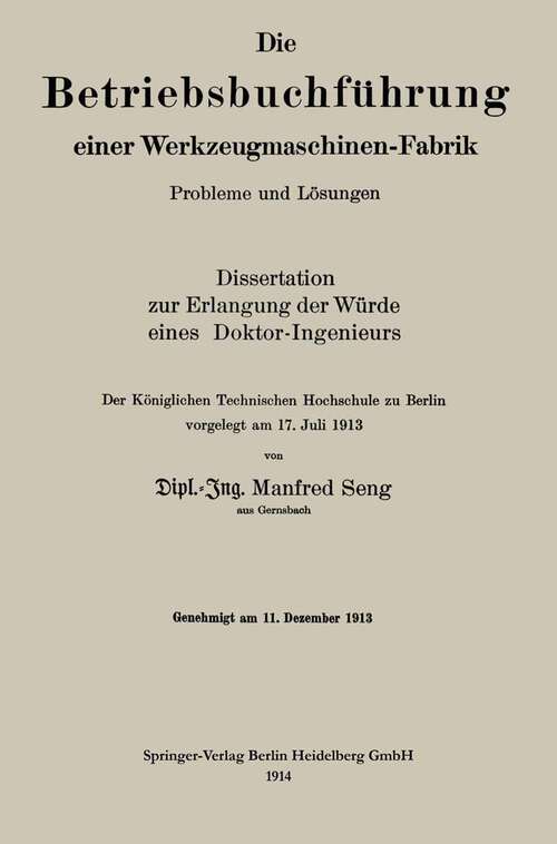 Book cover of Die Betriebsbuchführung einer Werkzeugmaschinen-Fabrik: Probleme und Lösungen (1914)