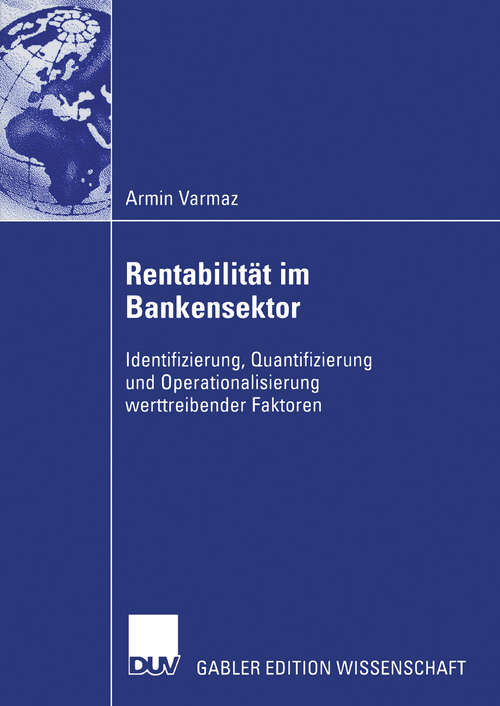 Book cover of Rentabilität im Bankensektor: Identifizierung, Quantifizierung und Operationalisierung werttreibender Faktoren (2006)