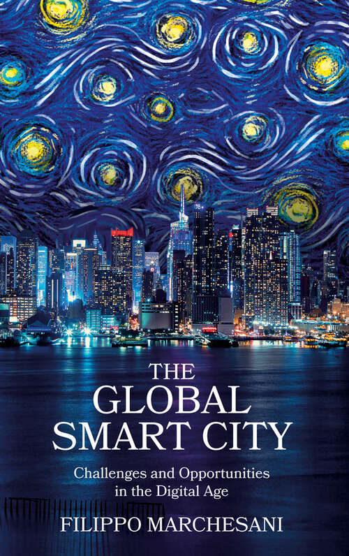 Book cover of The Global Smart City: Challenges and Opportunities in the Digital Age