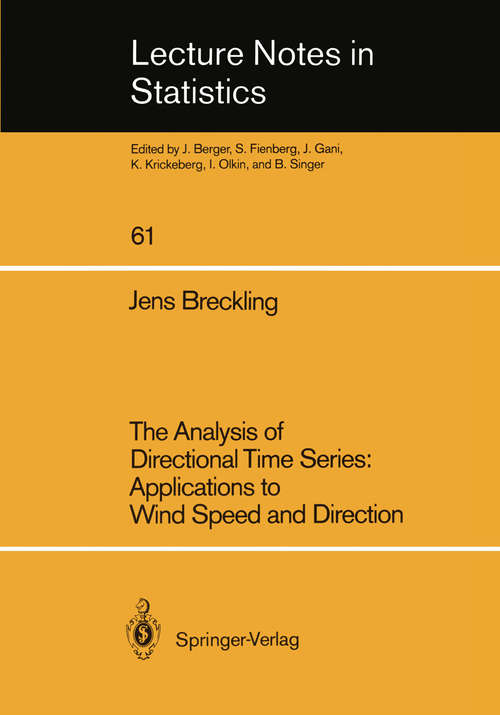 Book cover of The Analysis of Directional Time Series: Applications to Wind Speed and Direction (1989) (Lecture Notes in Statistics #61)