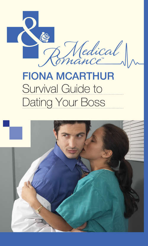 Book cover of Survival Guide to Dating Your Boss: Cort Mason - Dr Delectable / Survival Guide To Dating Your Boss / Breaking Her No-dates Rule / Waking Up With Dr Off-limits (ePub First edition) (Mills And Boon Medical Ser. #509)