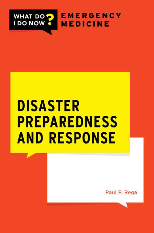 Book cover of Disaster Preparedness and Response (WHAT DO I DO NOW EMERGENCY MEDICINE)