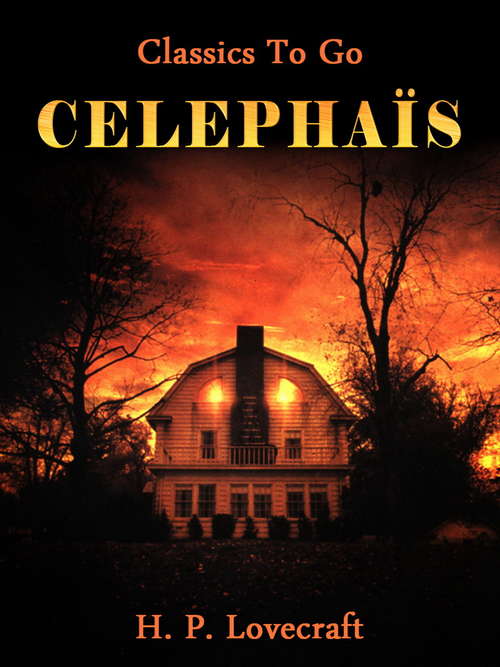 Book cover of Celephaïs (Classics To Go)