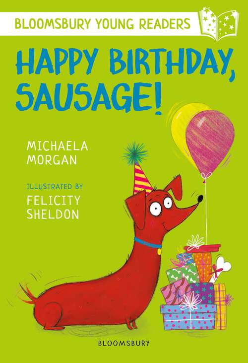 Book cover of Happy Birthday, Sausage! A Bloomsbury Young Reader (Bloomsbury Young Readers)