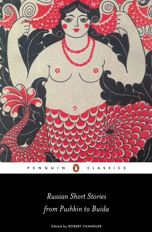 Book cover of Russian Short Stories from Pushkin to Buida (Penguin Modern Classics)