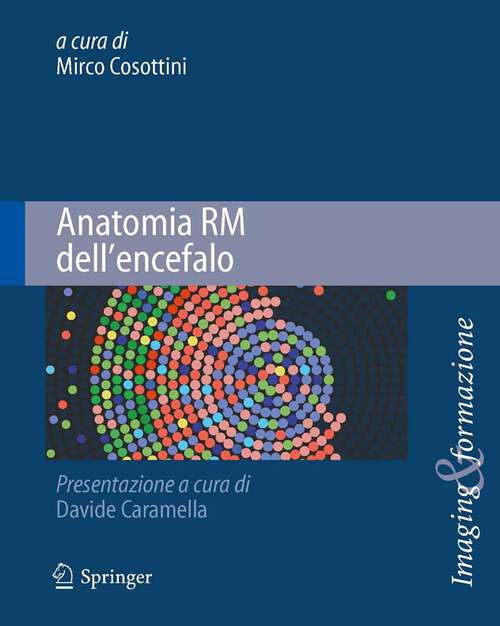 Book cover of Anatomia RM dell'encefalo (2012) (Imaging & Formazione #7)
