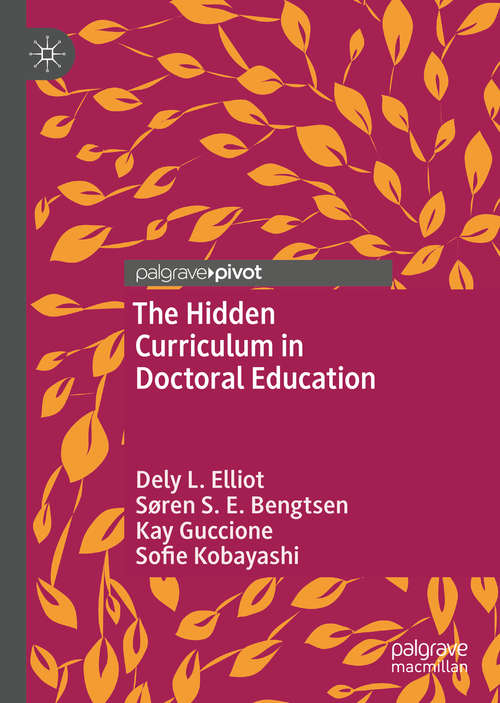 Book cover of The Hidden Curriculum in Doctoral Education (1st ed. 2020)