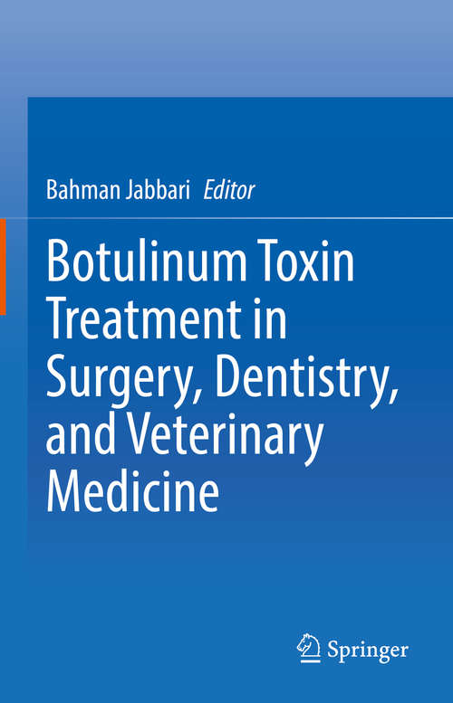 Book cover of Botulinum Toxin Treatment in Surgery, Dentistry, and Veterinary Medicine (1st ed. 2020)