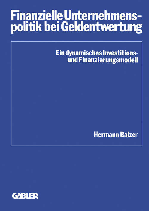 Book cover of Finanzielle Unternehmenspolitik bei Geldentwertung (1980) (Schriftenreihe des Instituts für Kredit- und Finanzwirtschaft #8)